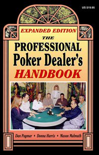 The Professional Poker Dealer's Handbook: Expanded Edition
