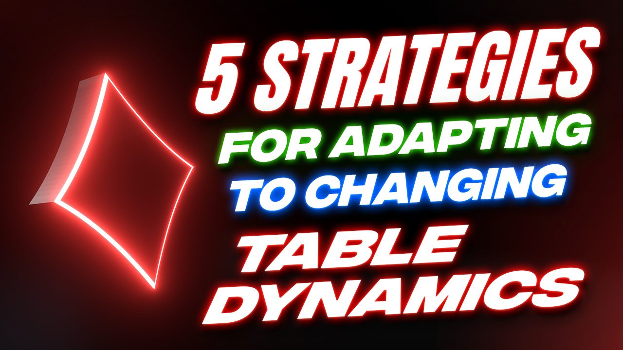 Adapting to Changing Table Dynamics