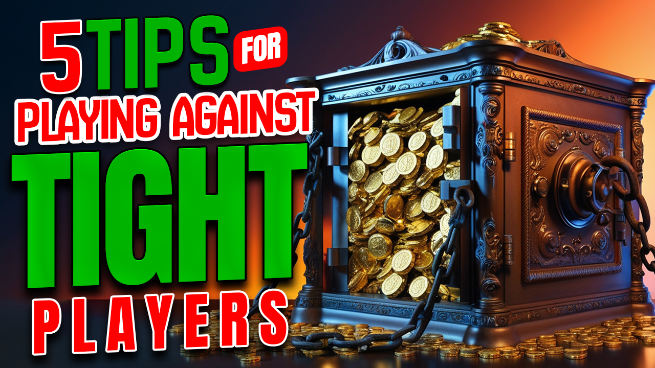 Playing Against Tight Players